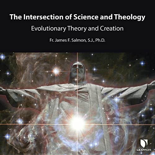 Stock image for The Intersection of Science and Theology: Evolutionary Theory and Creation for sale by Revaluation Books