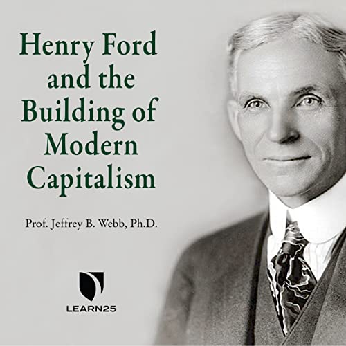Stock image for Henry Ford and the Building of Modern Capitalism for sale by Revaluation Books