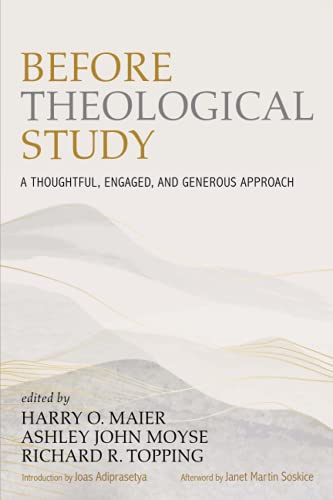 Imagen de archivo de Before Theological Study: A Thoughtful, Engaged, and Generous Approach a la venta por Revaluation Books