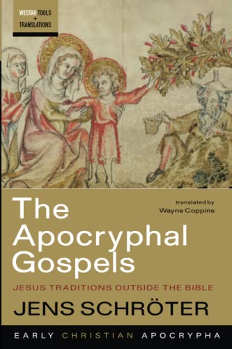9781666706703: The Apocryphal Gospels: Jesus Traditions outside the Bible