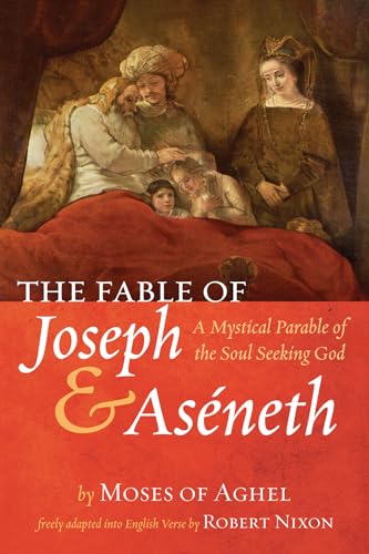 Stock image for The Fable of Joseph and Aseneth: A Mystical Parable of the Soul Seeking God for sale by Lakeside Books