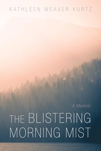 Stock image for The Blistering Morning Mist for sale by Lakeside Books