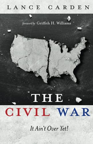 Beispielbild fr Civil War It Ain't over Yet! zum Verkauf von TextbookRush