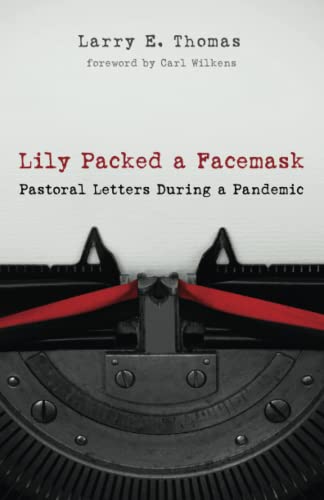 Imagen de archivo de Lily Packed a Facemask: Pastoral Letters During a Pandemic a la venta por Chiron Media