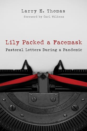 9781666713305: Lily Packed a Facemask: Pastoral Letters During a Pandemic