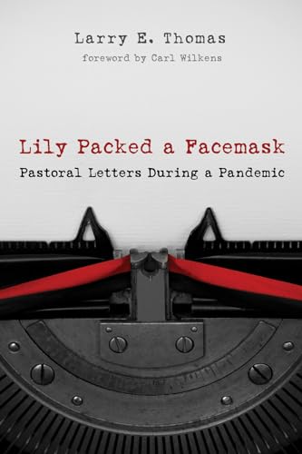 Imagen de archivo de Lily Packed a Facemask: Pastoral Letters During a Pandemic a la venta por Revaluation Books