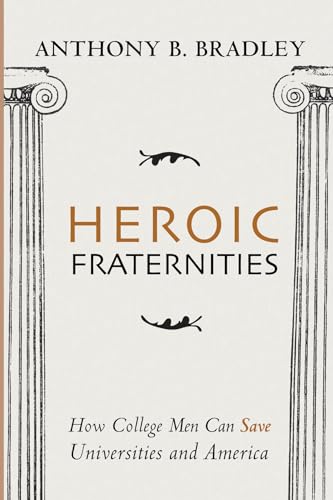 Stock image for Heroic Fraternities [Hardcover] Bradley, Anthony B for sale by Lakeside Books