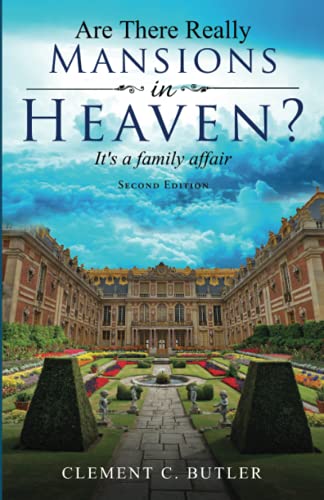 Beispielbild fr Are There Really Mansions in Heaven?, Second Edition: Its a Family Affair zum Verkauf von Lakeside Books
