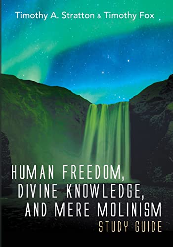 Beispielbild fr Human Freedom, Divine Knowledge, and Mere Molinism Study Guide zum Verkauf von GreatBookPrices