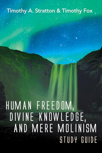 Beispielbild fr Human Freedom, Divine Knowledge, and Mere Molinism Study Guide zum Verkauf von Lakeside Books