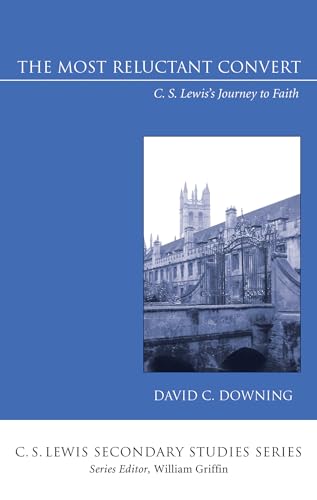 9781666718942: The Most Reluctant Convert (C. S. Lewis Secondary Studies)