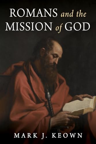 Beispielbild fr Romans and the Mission of God zum Verkauf von Lakeside Books