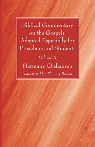 Stock image for Biblical Commentary on the Gospels, Adapted Especially for Preachers and Students, Volume II for sale by Lakeside Books