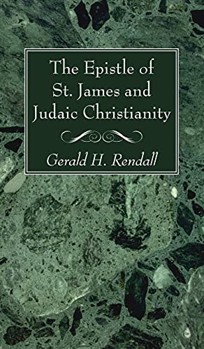 9781666724448: The Epistle of St. James and Judaic Christianity