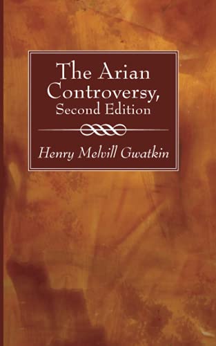 9781666731385: The Arian Controversy, Second Edition