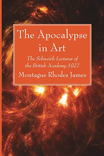 Beispielbild fr The Apocalypse in Art: The Schweich Lectures of the British Academy 1927 zum Verkauf von Ria Christie Collections