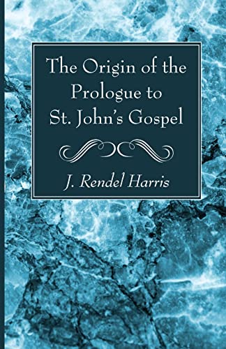 Stock image for The Origin of the Prologue to St. John's Gospel for sale by GreatBookPrices