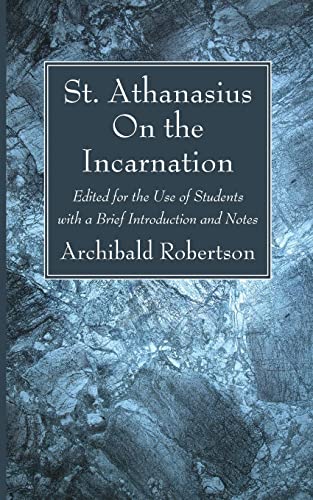 9781666735710: On the Incarnation: Edited for the Use of Students with a Brief Introduction and Notes