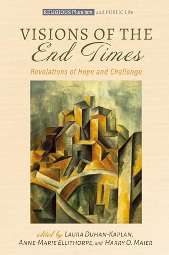 9781666736953: Visions of the End Times: Revelations of Hope and Challenge (Religious Pluralism and Public Life)