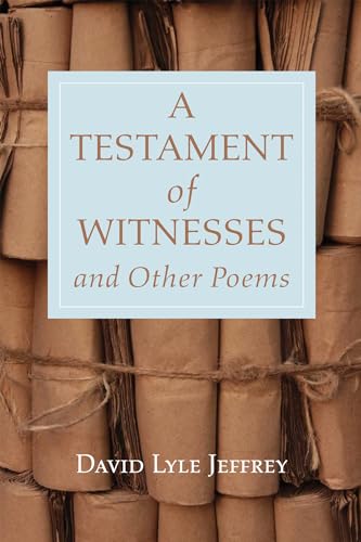 Stock image for A Testament of Witnesses and Other Poems for sale by GF Books, Inc.