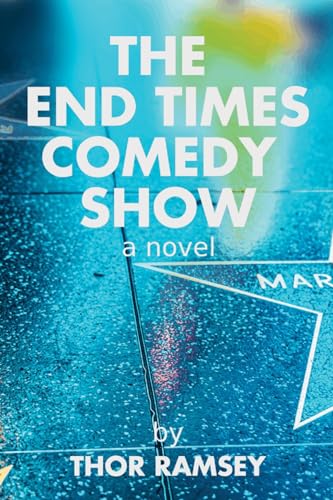 Stock image for The End Times Comedy Show for sale by ThriftBooks-Dallas