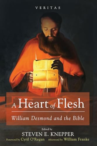 Imagen de archivo de A Heart of Flesh: William Desmond and the Bible: 40 (Veritas) a la venta por Revaluation Books