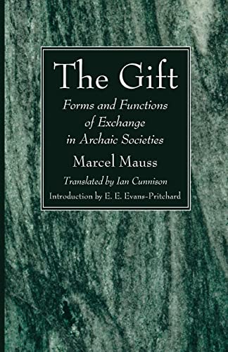 Stock image for The Gift: Forms and Functions of Exchange in Archaic Societies for sale by Lakeside Books