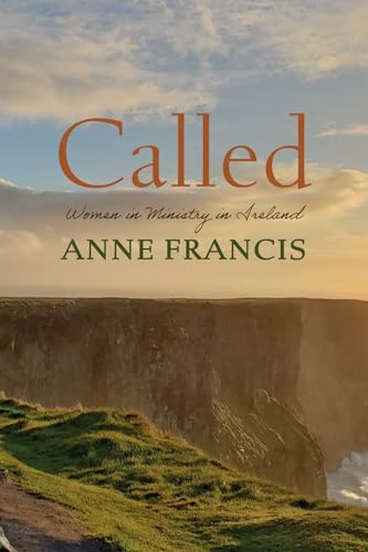 

Called: Women in Ministry in Ireland (Paperback or Softback)