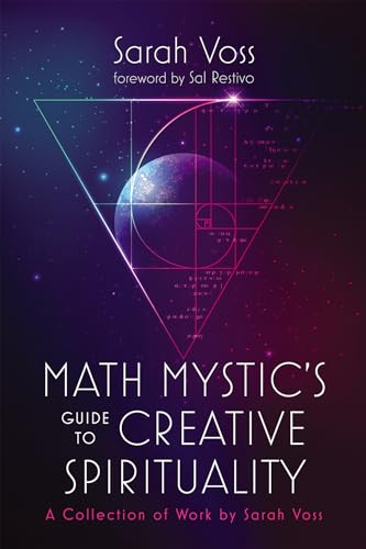 Imagen de archivo de Math Mystic's Guide to Creative Spirituality: A Collection of Work by Sarah Voss a la venta por California Books