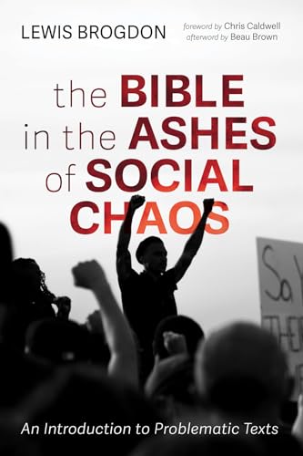 Stock image for The Bible in the Ashes of Social Chaos for sale by GreatBookPrices