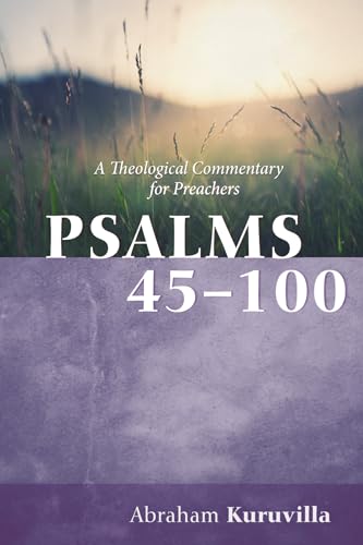 Beispielbild fr Psalms 45-100: A Theological Commentary for Preachers zum Verkauf von California Books
