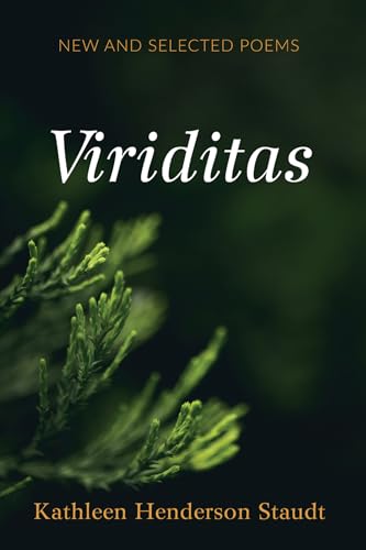 Stock image for Viriditas [Hardcover] Staudt, Kathleen Henderson for sale by Lakeside Books