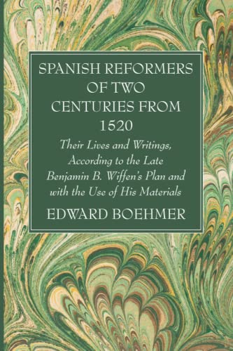 Beispielbild fr Spanish Reformers of Two Centuries from 1520, Third Volume zum Verkauf von GreatBookPrices