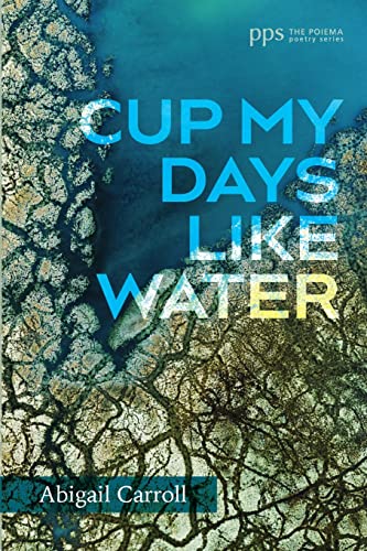 Stock image for Cup My Days Like Water for sale by GreatBookPrices