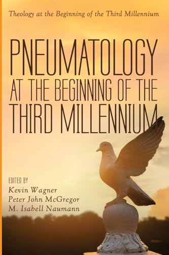 Beispielbild fr Pneumatology at the Beginning of the Third Millennium (Theology at the Beginning of the Third Millennium) zum Verkauf von Ria Christie Collections