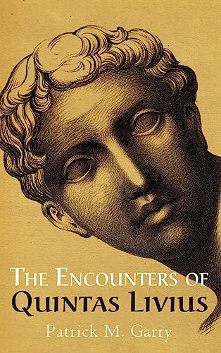 9781666775464: The Encounters of Quintas Livius
