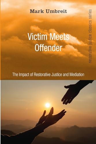 9781666776102: Victim Meets Offender (Restorative Justice Classics)