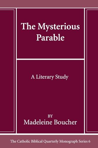 Stock image for The Mysterious Parable (Catholic Biblical Quarterly Monograph) [Soft Cover ] for sale by booksXpress