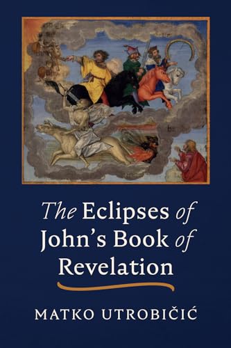 Imagen de archivo de The Eclipses of John's Book of Revelation a la venta por California Books