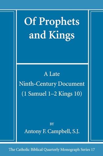 9781666786316: Of Prophets and Kings: A Late Ninth-Century Document (1 Samuel 1-2 Kings 10): 17