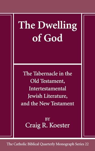 9781666786477: The Dwelling of God: The Tabernacle in the Old Testament, Intertestamental Jewish Literature, and the New Testament: 22