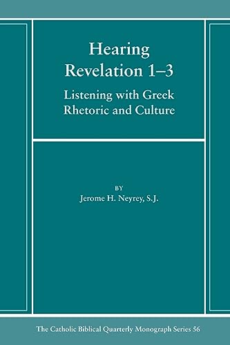 Beispielbild fr Hearing Revelation 1-3: Listening with Greek Rhetoric and Culture (Catholic Biblical Quarterly Monograph Series) [Soft Cover ] zum Verkauf von booksXpress