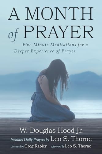 Beispielbild fr A Month of Prayer: Five-Minute Meditations for a Deeper Experience of Prayer zum Verkauf von ThriftBooks-Atlanta