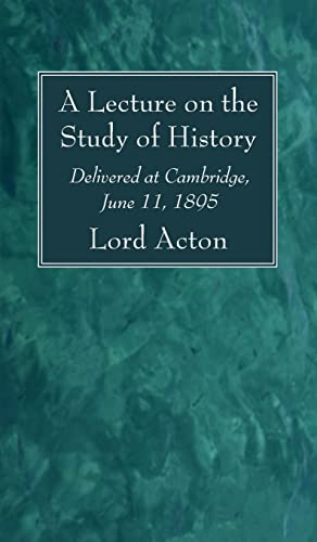9781666790399: A Lecture on the Study of History: Delivered at Cambridge, June 11, 1895