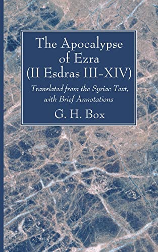 Stock image for The Apocalypse of Ezra (II Esdras III-XIV): Translated from the Syriac Text, with Brief Annotations for sale by Lakeside Books