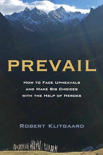 Beispielbild fr Prevail: How to Face Upheavals and Make Big Choices with the Help of Heroes zum Verkauf von Books From California