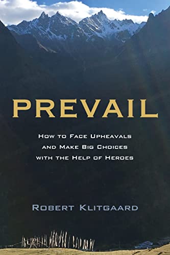 9781666791037: Prevail: How to Face Upheavals and Make Big Choices with the Help of Heroes