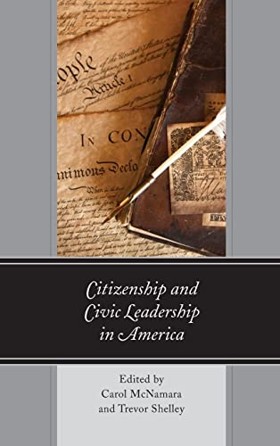 Stock image for Citizenship and Civic Leadership in America (Political Theory for Today) for sale by WorldofBooks