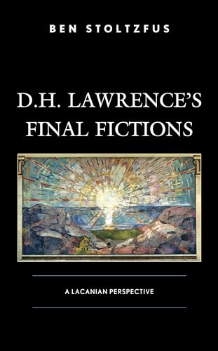 Imagen de archivo de D.H. Lawrences Final Fictions: A Lacanian Perspective a la venta por Red's Corner LLC
