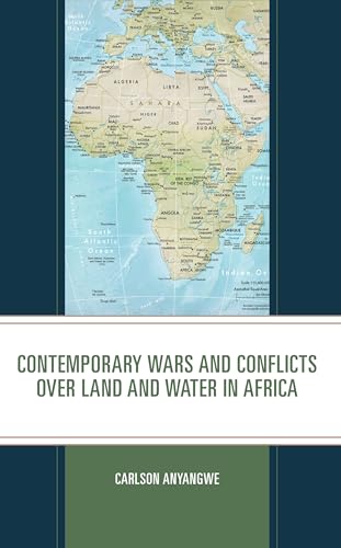 Stock image for Contemporary Wars and Conflicts over Land and Water in Africa for sale by PBShop.store US